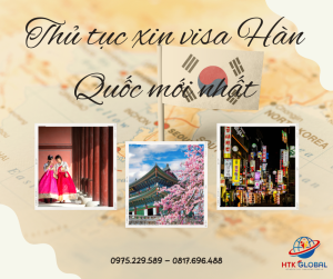 Hướng dẫn thủ tục xin visa Hàn Quốc mới nhất: Đơn giản và chi tiết