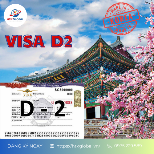 Visa D2 là gì? Lợi ích khi có visa D2 trong tay?