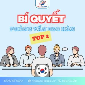 Phỏng Vấn ĐSQ Hàn Quốc Top 2